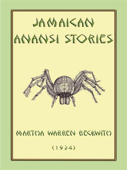 Title details for JAMAICAN ANANSI STORIES--167 Anansi Children's Stories from the Caribbean by Various - Wait list